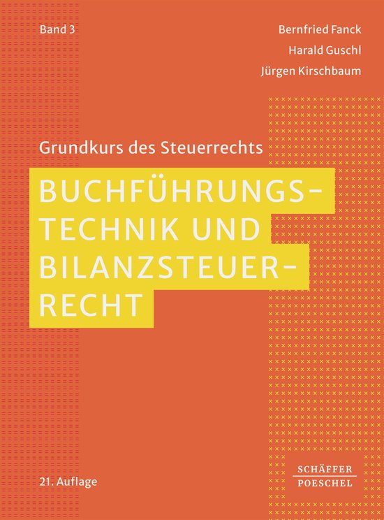 Grundkurs des Steuerrechts 3 - Buchführungstechnik und Bila ... - cover