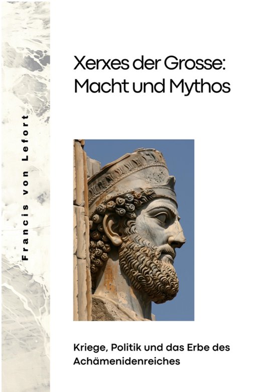Xerxes der Grosse: Macht und Mythos - cover