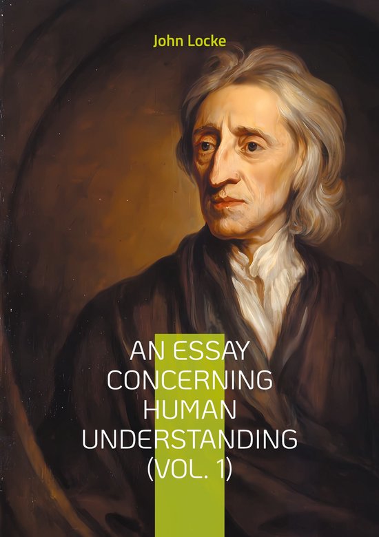 An Essay Concerning Human Understanding (Vol. 1) - cover