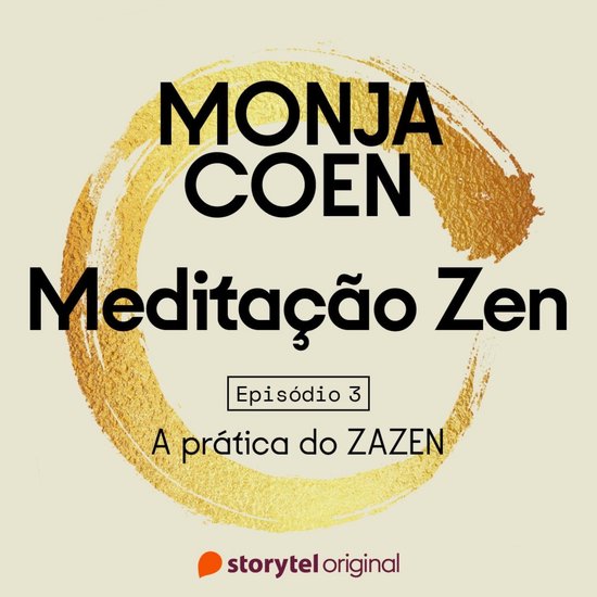 E03 – A prática do ZAZEN – Meditação Zen - cover