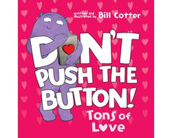 Don't Push the Button: Tons of Love