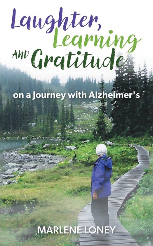 Laughter, Learning and Gratitude on a Journey with Alzheimer ... - cover