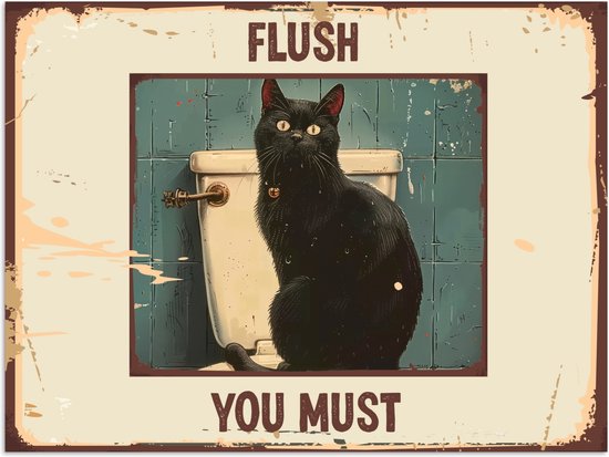 Zwarte kat zit naast een toilet met de tekst 'FLUSH YOU MUST'. Vintage poster.