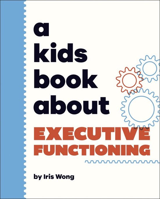 A Kids Book - A Kids Book About Executive Functioning - cover