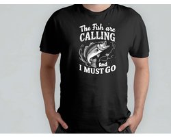 The Fish are Calling an I must go - T Shirt - Fish - Fishing - Gift - Cadeau - Time Job - i love fishing - Vis - Vissen - Ik Hou Van Vissen - Dad - Vader - Father