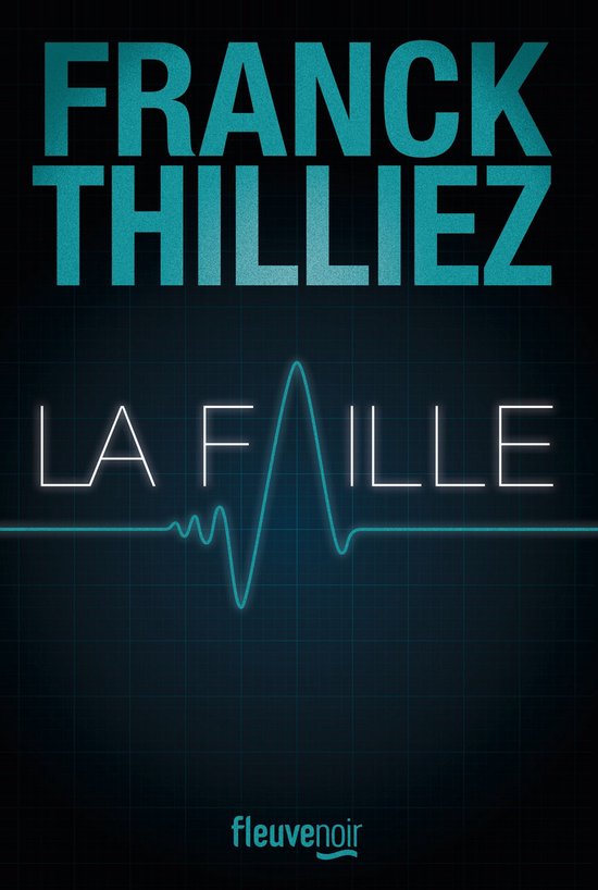 Fleuve noir - La Faille