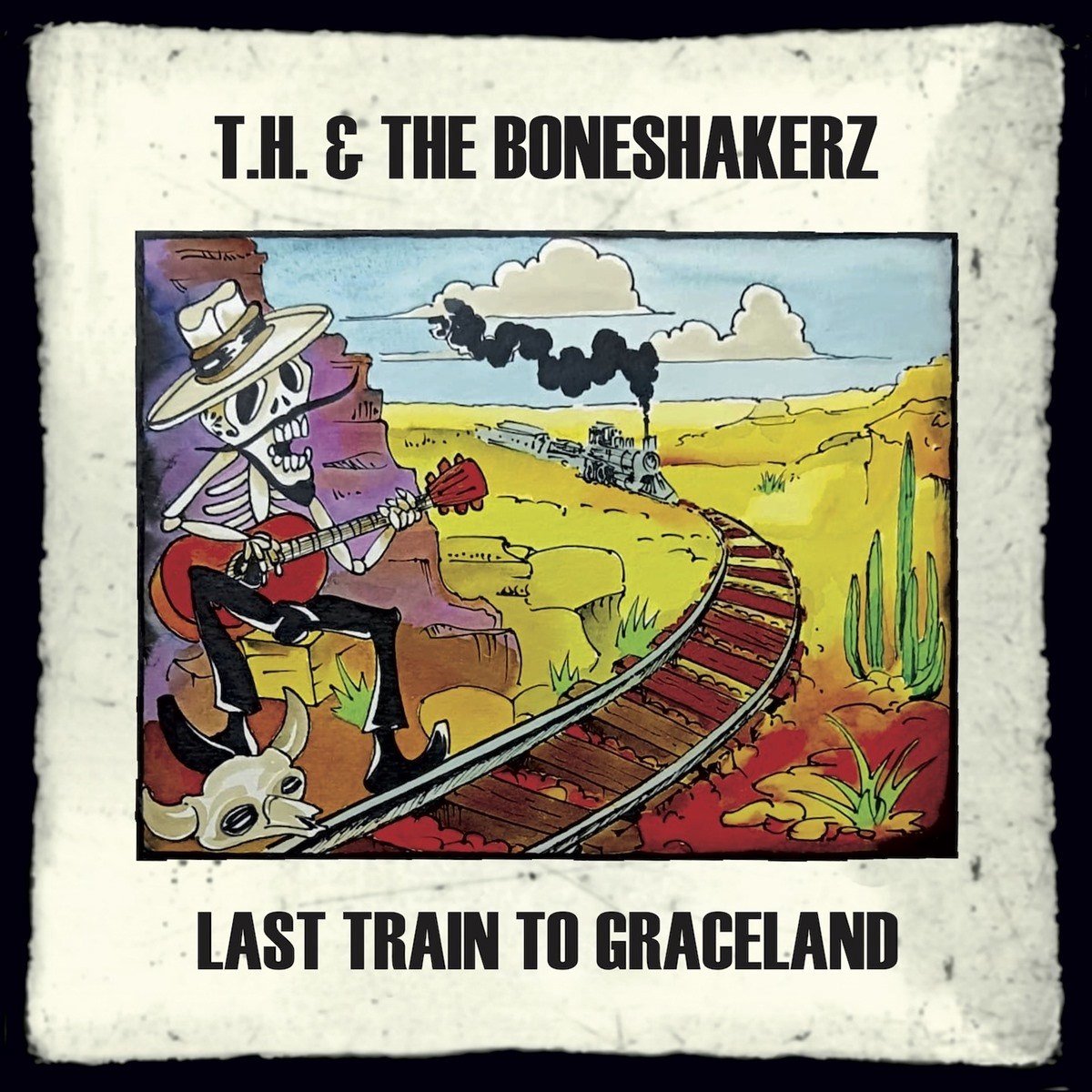 T.H. & The Boneshakerz - Last Train To Graceland (LP)