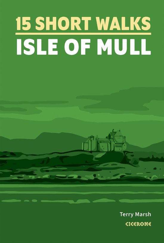 15 Short Walks on the Isle of Mull - cover