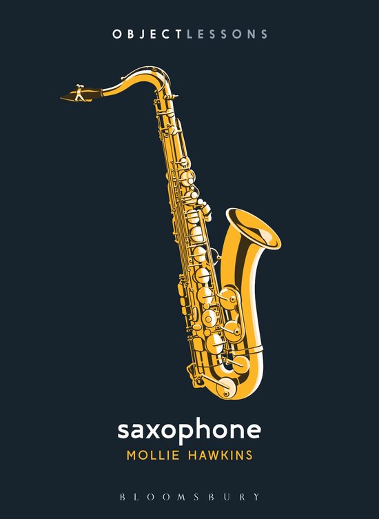 Object Lessons- Saxophone