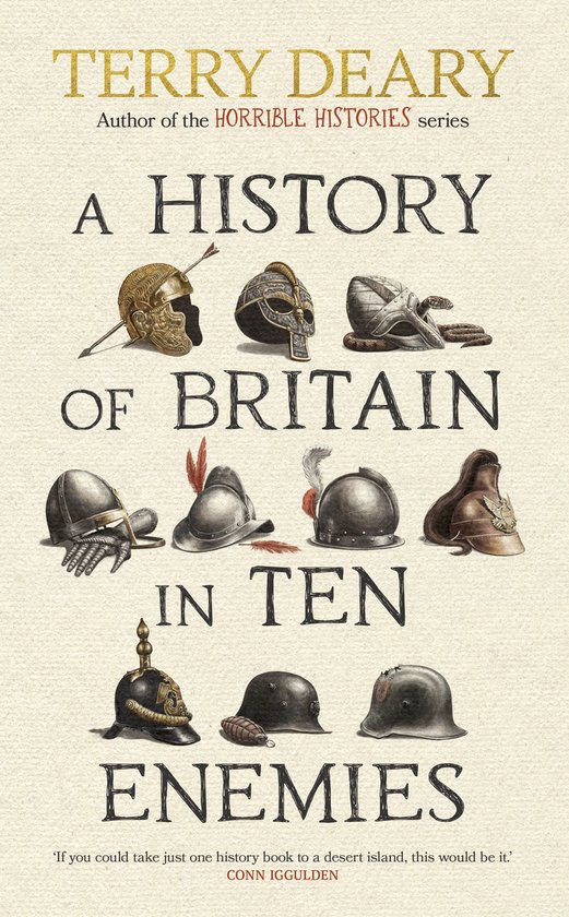Terry Deary - A History of Britain in Ten Enemies