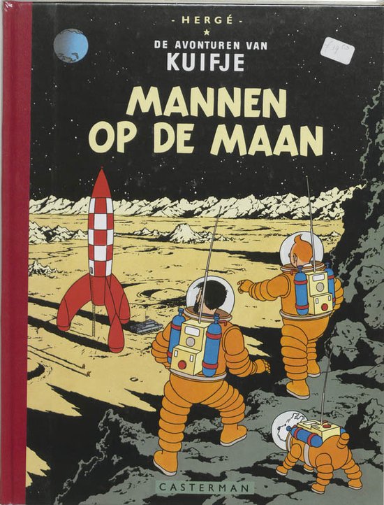 Voorplaat van 'Mannen op de maan': Kuifje en anderen in oranje ruimtepakken op een maanlandschap bij een raket.