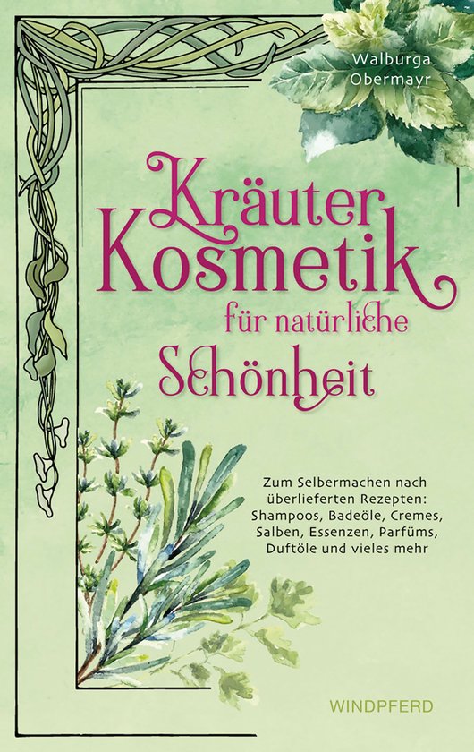Kräuterkosmetik für natürliche Schönheit - cover