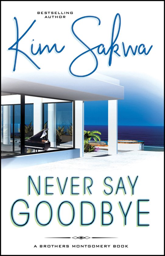 The Brothers Montgomery Series 1 - Never Say Goodbye