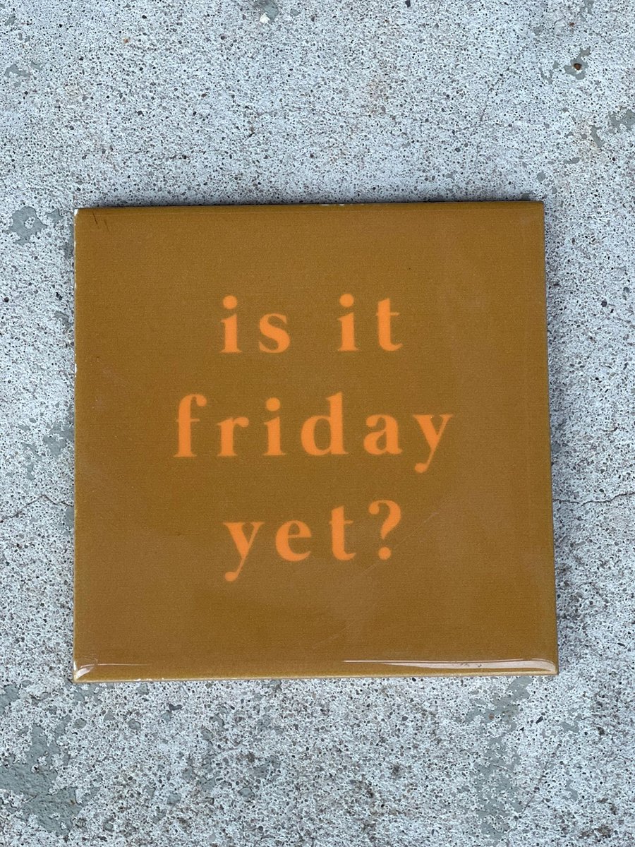 Tegeltje Friday yet| Hippe Spreuktegel | Nieuwe woning cadeau | Housewarming cadeau |Verjaardagscadeau | Birthday |Verjaardag |brievenbuscadeau | Liefde |valentijnsdag