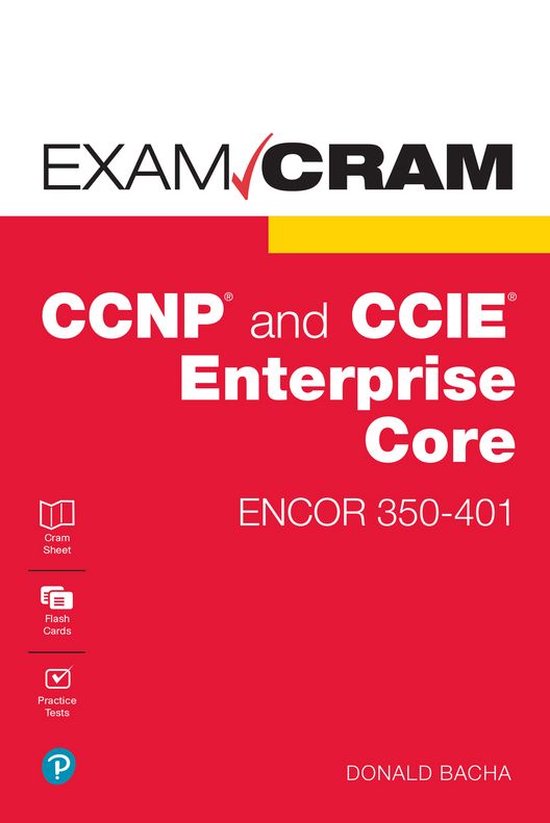 Exam Cram - CCNP and CCIE Enterprise Core ENCOR 350-401 Exam ... - cover