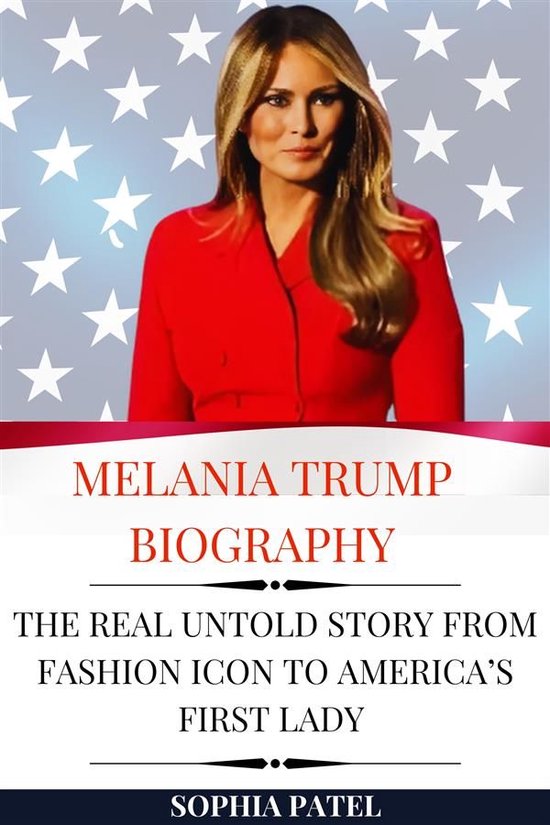 Melania Trump Biography - cover