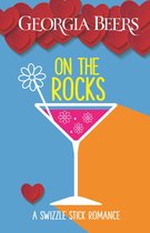 A Swizzle Stick Romance 2 - On the Rocks
