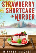 A Prairie Crocus Cozy Mystery 9 - Strawberry Shortcake & Murder