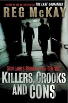 Killers, Crooks and Cons