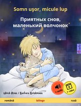 Somn uşor, micule lup – Приятных снов, маленький волчонок (română – rusă)