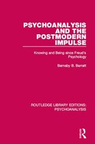 Routledge Library Editions: Psychoanalysis - Psychoanalysis and the Postmodern Impulse