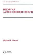 Chapman & Hall/CRC Pure and Applied Mathematics - Theory of Lattice-Ordered Groups
