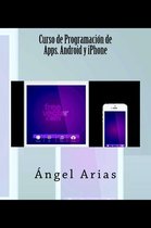 Curso de Programación de Apps. Android y iPhone
