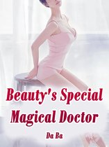 Volume 10 10 - Beauty's Special Magical Doctor