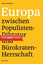 Europa zwischen Populisten-Diktatur und Bürokraten-Herrschaft