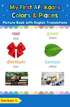 Teach & Learn Basic Afrikaans words for Children 6 - My First Afrikaans Colors & Places Picture Book with English Translations