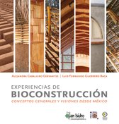 Experiencias de bioconstrucción: conceptos generales y visiones desde México