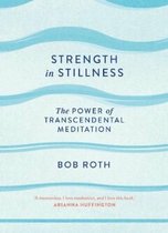 Roth, B: Strength in Stillness