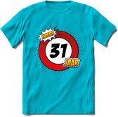 31 Jaar Hoera Verkeersbord T-Shirt | Grappig Verjaardag Cadeau | Dames - Here - Blauw - L