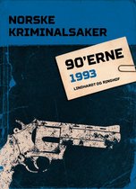 Nordisk Kriminalkrønike - Norske Kriminalsaker 1993