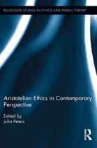 Routledge Studies in Ethics and Moral Theory - Aristotelian Ethics in Contemporary Perspective