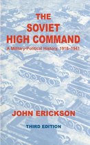 Soviet (Russian) Military Institutions - The Soviet High Command: a Military-political History, 1918-1941