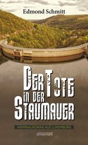 Der Tote in der Staumauer