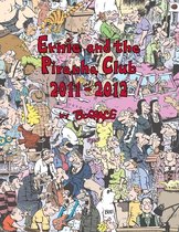 Ernie and the Piranha Club 2011-2012