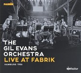 Gil Evans Orchestra - Live At Fabrik Hamburg 1986 (2 CD)