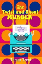 A Swinging Sixties Mystery 1 - The Twist and Shout Murder