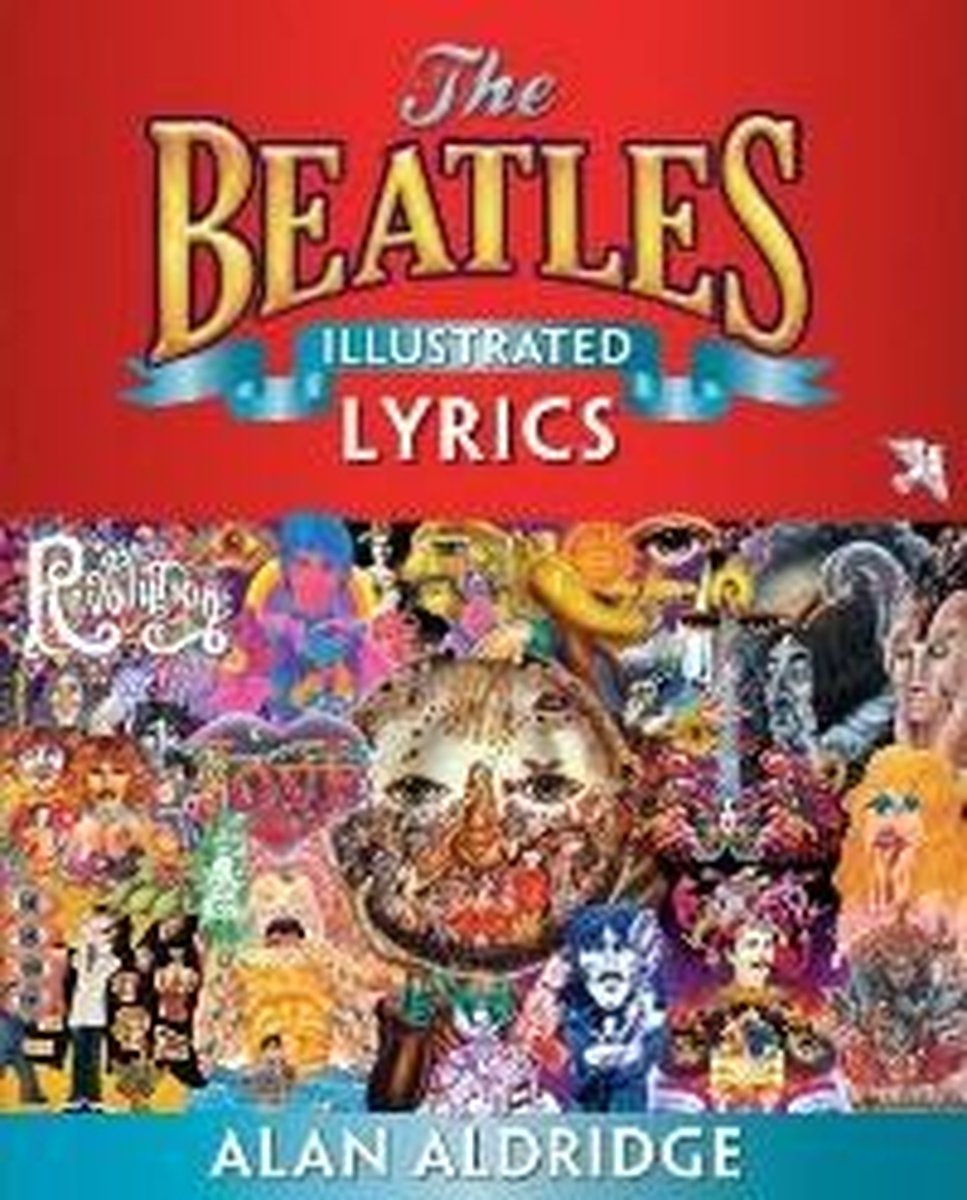 ザ・ビートルズ　The Beatles Illustrated lyric The Beatles Illustrated Lyrics, Alan Aldridge | 9781780385334