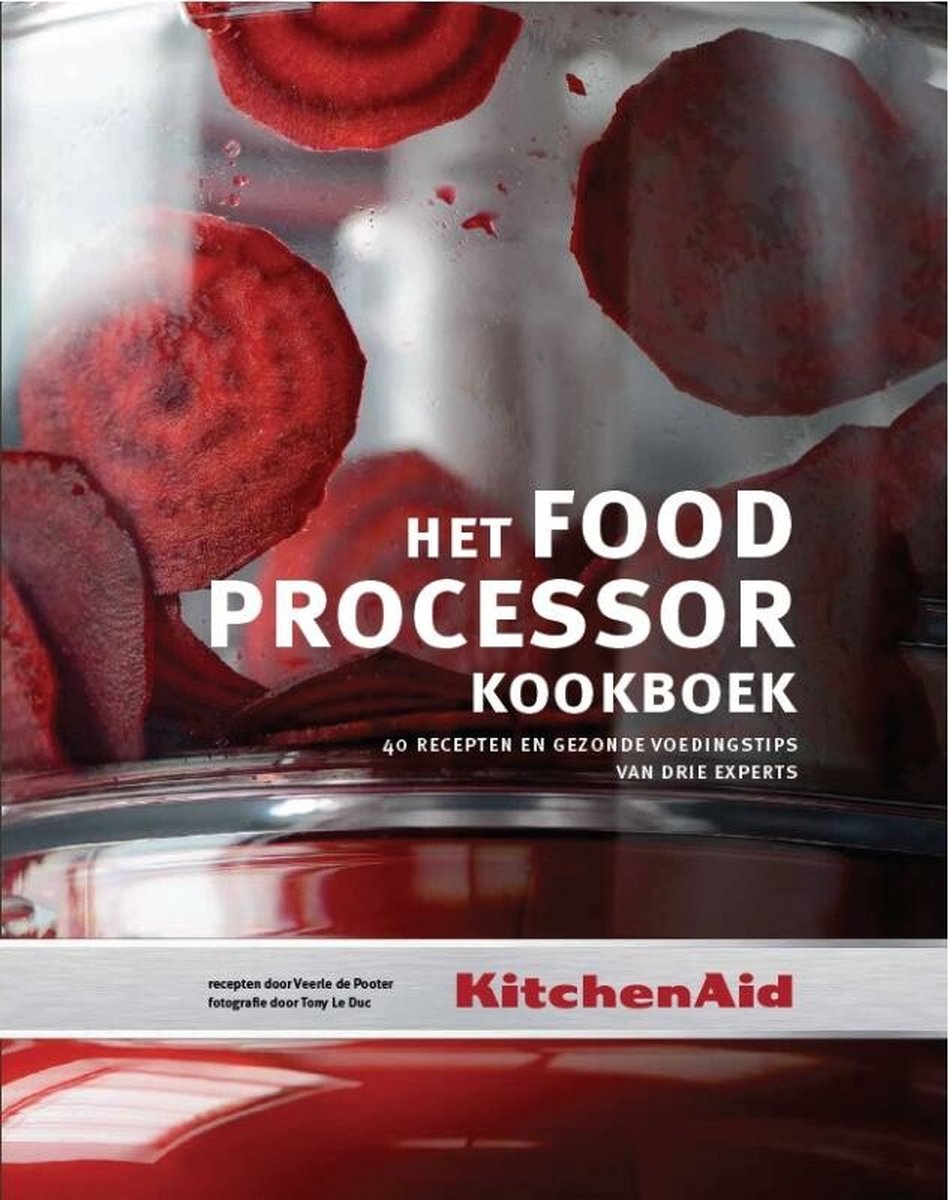 KitchenAid - Het foodprocessor kookboek, Veerle de Pooter | 9789490028534 |  Boeken | bol