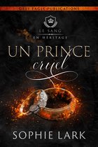 Le sang en héritage - Un prince cruel