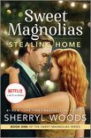 A Sweet Magnolias Novel 1 - Stealing Home