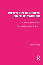 Routledge Library Editions: Revolution - Western Reports on the Taiping