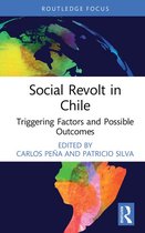 Routledge Studies in Latin American Development - Social Revolt in Chile