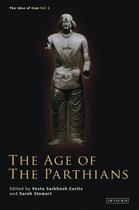 The Idea of Iran - The Age of the Parthians