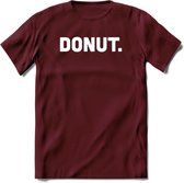 Donut - Snack T-Shirt | Grappig Verjaardag Kleding Cadeau | Eten En Snoep Shirt | Dames - Heren - Unisex Tshirt | - Burgundy - S