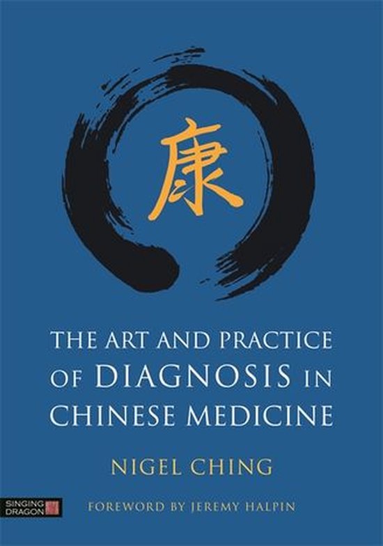 The Art and Practice of Diagnosis in Chinese Medicine - cover