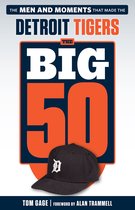 The Big 50 - Big 50: Detroit Tigers